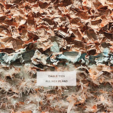 Cable Ties - All Her Plans (2023) [Hi-Res]