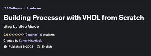 Building Processor with VHDL from Scratch