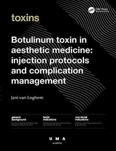 Botulinum Toxin in Aesthetic Medicine Injection Protocols and Complication Management