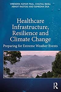 Healthcare Infrastructure, Resilience and Climate Change