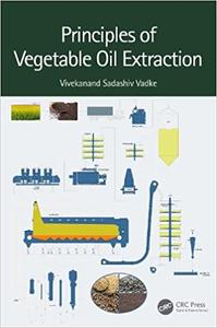 Principles of Vegetable Oil Extraction