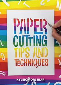 Papercutting Tips and Techniques