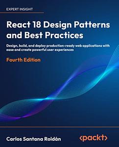 React 18 Design Patterns and Best Practices (Early Access)