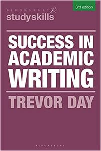 Success in Academic Writing (Bloomsbury Study Skills), 3rd Edition