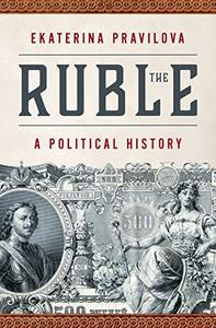 The Ruble A Political History