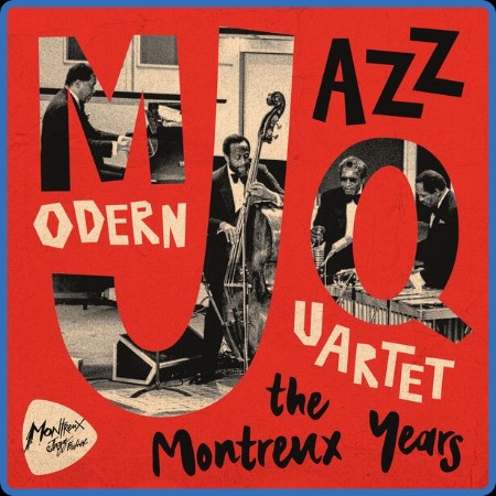 Modern Jazz Quartet - Modern Jazz Quartet The Montreux Years  (Live) (2023)