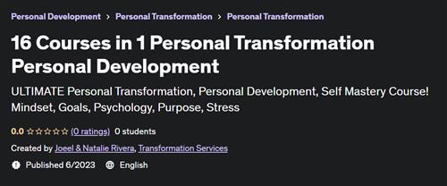 16 Courses in 1 Personal Transformation Personal Development