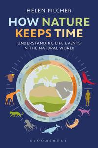 How Nature Keeps Time  Understanding Life Events in the Natural World