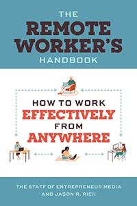 The Remote Worker’s Handbook How to Work Effectively from Anywhere