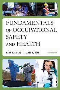 Fundamentals of Occupational Safety and Health, 8th Edition