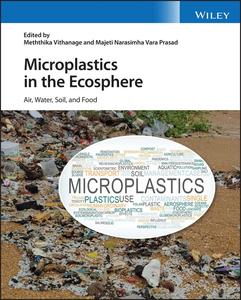 Microplastics in the Ecosphere Air, Water, Soil, and Food