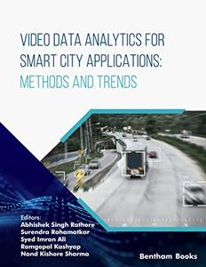 Video Data Analytics for Smart City Applications Methods and Trends