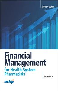Financial Management for Health-System Pharmacists, 2nd Edition