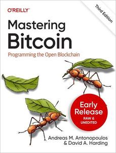 Mastering Bitcoin, 3rd Edition (3rd Early Release)