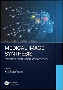Medical Image Synthesis Methods and Clinical Applications