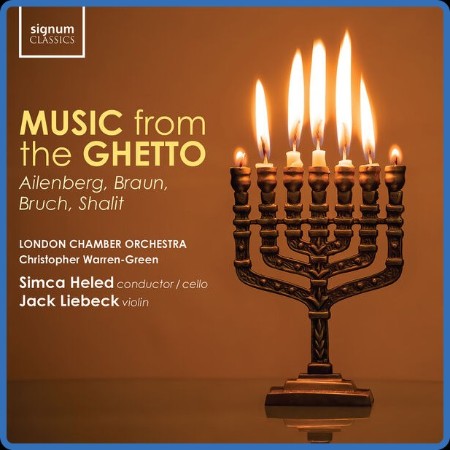 London Chamber Orchestra - Music from the Ghetto Ailenberg, Braun, Bruch, Shalit (...