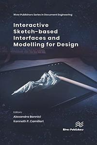 Interactive Sketch-based Interfaces and Modelling for Design