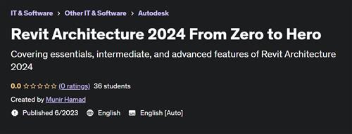 Revit Architecture 2024 From Zero to Hero