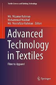 Advanced Technology in Textiles Fibre to Apparel