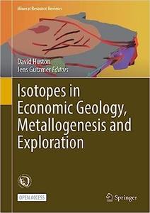 Isotopes in Economic Geology, Metallogenesis and Exploration