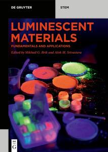 Luminescent Materials Fundamentals and Applications (De Gruyter STEM)