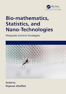 Bio-mathematics, Statistics, and Nano-Technologies