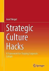 Strategic Culture Hacks