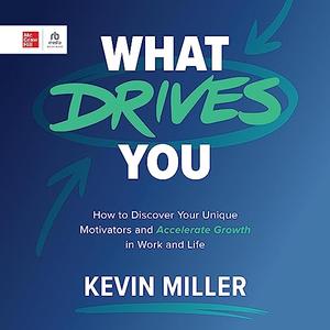 What Drives You [Audiobook]