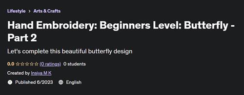 Hand Embroidery Beginners Level Butterfly - Part 2