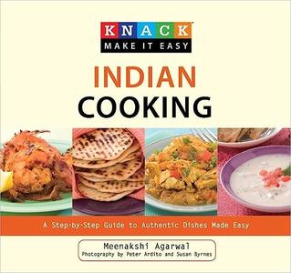 Knack Indian Cooking A Step-By-Step Guide To Authentic Dishes Made Easy