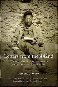 Letters from the 442nd The World War II Correspondence of a Japanese American Medic