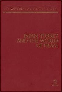 Japan, Turkey and the World of Islam