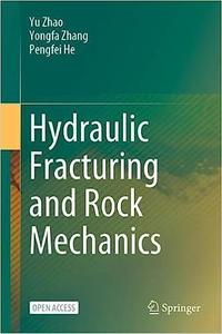Hydraulic Fracturing and Rock Mechanics
