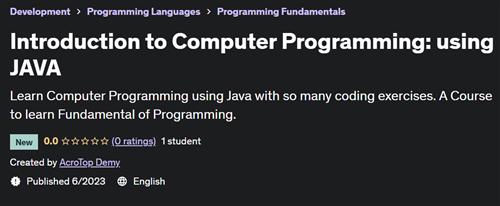 Introduction to Computer Programming using JAVA