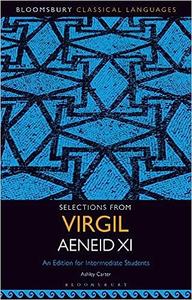 Selections from Virgil Aeneid XI An Edition for Intermediate Students