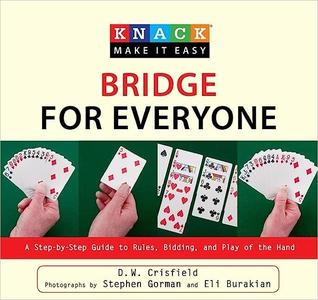 Knack Bridge for Everyone A Step-By-Step Guide To Rules, Bidding, And Play Of The Hand