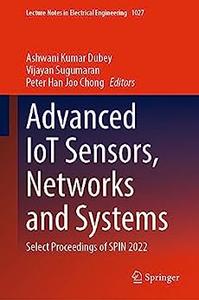 Advanced IoT Sensors, Networks and Systems