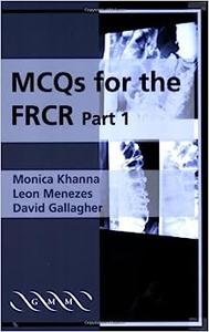 MCQs for the FRCR, Part 1