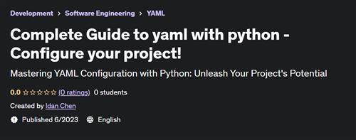 Complete Guide to yaml with python - Configure your project!