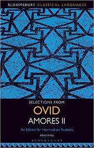 Selections from Ovid Amores II An Edition for Intermediate Students