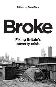 Broke Fixing Britain's Poverty Crisis