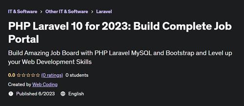PHP Laravel 10 for 2023 Build Complete Job Portal