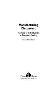 Manufacturing Discontent The Trap of Individualism in Corporate Society