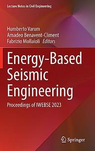 Energy-Based Seismic Engineering Proceedings of IWEBSE 2023