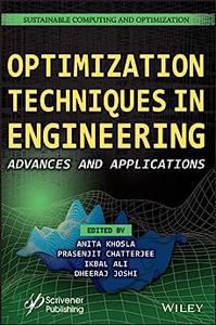 Optimization Techniques in Engineering Advances and Applications