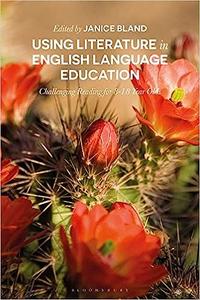 Using Literature in English Language Education Challenging Reading for 8-18 Year Olds