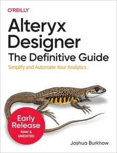 Alteryx Designer The Definitive Guide