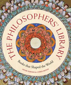 The Philosophers' Library Books that Shaped the World (Liber Historica)