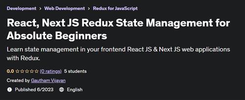 React, Next JS Redux State Management for Absolute Beginners |  Download Free