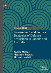 Procurement and Politics Strategies of Defence Acquisition in Canada and Australia